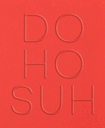 Do Ho Suh: Walk the House