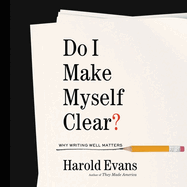 Do I Make Myself Clear? Lib/E: Why Writing Well Matters