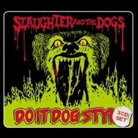 Do It Dog Style - Slaughter & The Dogs