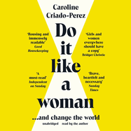 Do It Like a Woman: ... and Change the World