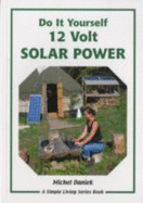 Do It Yourself 12 Volt Solar Power