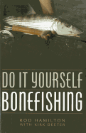 Do It Yourself Bonefishing