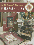 Do-It-Yourself Decor with Polymer Clay