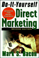 Do-It-Yourself Direct Marketing: Secrets for Small Business