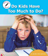 Do Kids Have Too Much to Do?