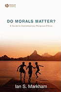Do Morals Matter