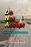 Do Not Accept