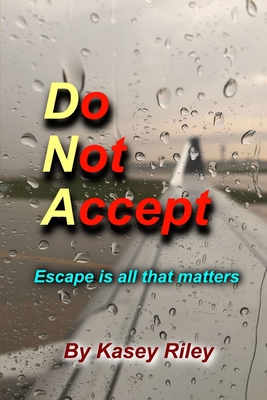 Do Not Accept - Riley, Kasey