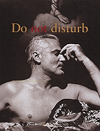Do Not Disturb: The Political Biography