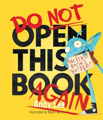 Do Not Open This Book Again - Lee, Andy
