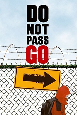 Do Not Pass Go - Hill, Kirkpatrick