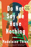 Do Not Say We Have Nothing