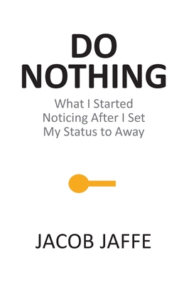 Do Nothing - Jaffe, Jacob, and Chatgpt (Editor)