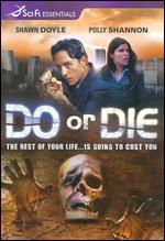 Do or Die