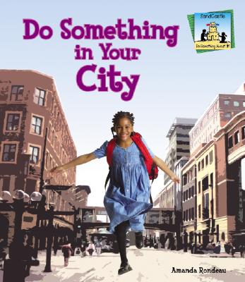 Do Something in Your City - Rondeau, Amanda