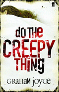 Do the Creepy Thing