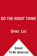 Do the Right Thing