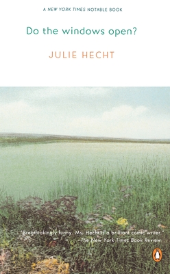 Do the Windows Open? - Hecht, Julie