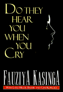 Do They Hear You When You Cry
