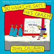 Do What He Says He's Crazy