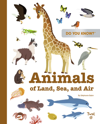 Do You Know?: Animals - Babin, St�phanie