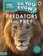 Do You Know? Level 4 - BBC Earth Predators and Prey