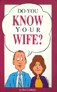 Do You Know Your Wife?