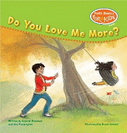 Do You Love Me More?
