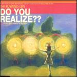 Do You Realize??
