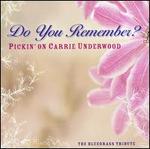 Do You Remember: Pickin on Carrie Underwood/A Bluegrass Tribute