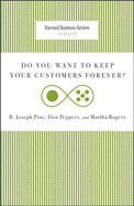 Do You Want to Keep Your Customers Forever?