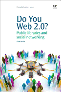 Do You Web 2.0?: Public Libraries and Social Networking