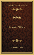 Dobbie: Defender of Malta