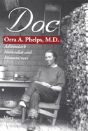 Doc: Orra A. Phelps, M.D., Adirondack Naturalist and Mountaineer