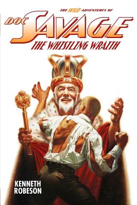 Doc Savage: The Whistling Wraith - Dent, Lester, and Murray, Will
