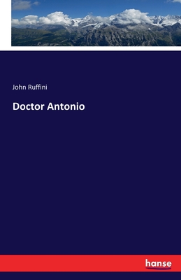 Doctor Antonio - Ruffini, John