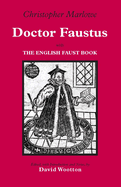 Doctor Faustus with the English Faust Book