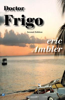 Doctor Frigo - Ambler, Eric