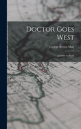 Doctor Goes West; Journey to Brazil