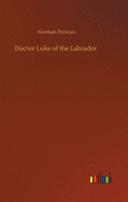 Doctor Luke of the Labrador