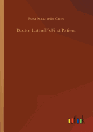 Doctor Luttrell�s First Patient