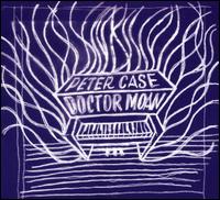 Doctor Moan - Peter Case