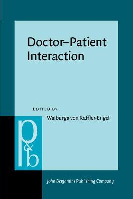 Doctor-Patient Interaction - Raffler-Engel, Walburga von (Editor)