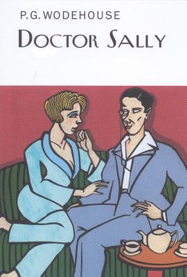 Doctor Sally - Wodehouse, P G