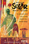 Doctor Solar, Man of the Atom Archives Volume 1