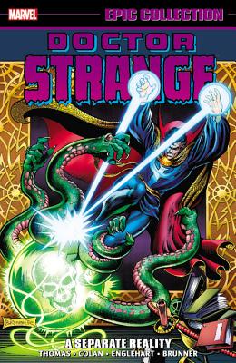 Doctor Strange Epic Collection: A Separate Reality - Thomas, Roy (Text by), and Englehart, Steve (Text by), and Fox, Gardner (Text by)