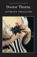 Doctor Thorne: A Barsetshire Novel