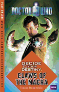 Doctor Who: Decide Your Destiny - Claws of the Macra