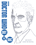 Doctor Who Dot-To-Doc: Join the Dots Across Time and Space . . .