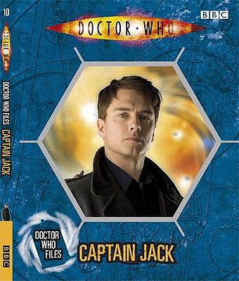 Doctor Who Files: Captain Jack - BBC Books, and Richards, Justin